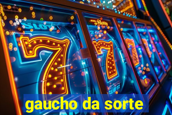 gaucho da sorte